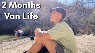 Two Months Living in My Van Full Time | Vlog