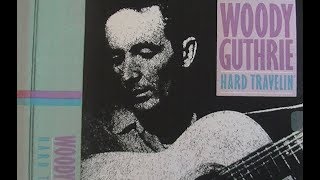 Woody Guthrie: Hard Travelin&#39; Documentary (1984)