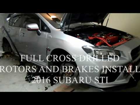 How to install cross drilled rotors and brake pads 2016 Subaru WRX STI