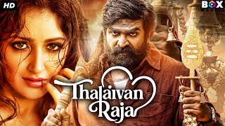 THALAIVAN RAJA - South Blockbuster Full Hindi Dubbed Movie | Vijay Sethupathi, Madonna Sebastian