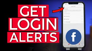 How to Get Login Alerts on your Facebook App