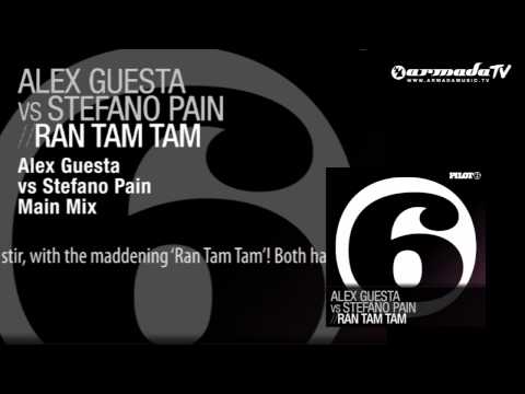 Alex Guesta vs Stefano Pain - Ran Tam Tam (Alex Guesta vs Stefano Pain Main Mix)