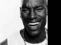 Tyrese - How Do You Want It