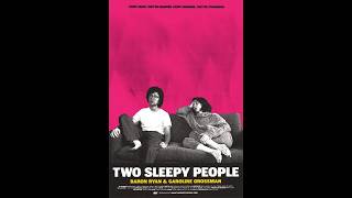 Two Sleepy People - Trailer