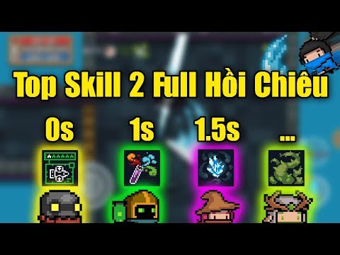 Top Skill 2 Full Hồi Chiêu Cực Mạnh Trong Soul Knight