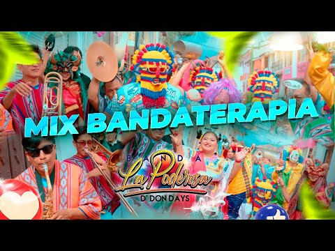 MIX BANDATERAPIA - LA PODEROSA D' DON DAYS - ( El Poder de las Bandas ) #tendencia #banda #ecuador