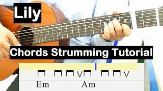 Lily Guitar Lesson Chords Strumming Tutorial Guita