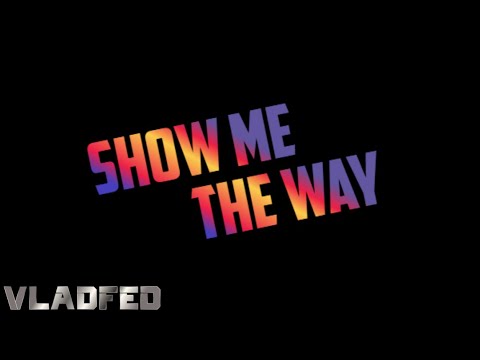 VladFed - Show Me The Way (Покажи Мне Путь) (Влад Фед)