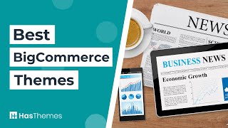 10 Best BigCommerce Themes | BigCommerce Store Themes for 2023