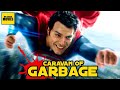 Man Of Steel Caravan Of Garbage