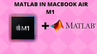 Installing Matlab in new MacBook Air M1