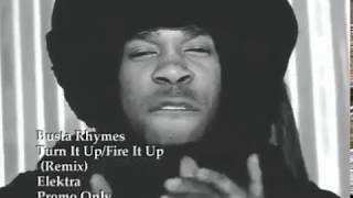 Busta Rhymes -  Turn It Up  Fire It Up Remix