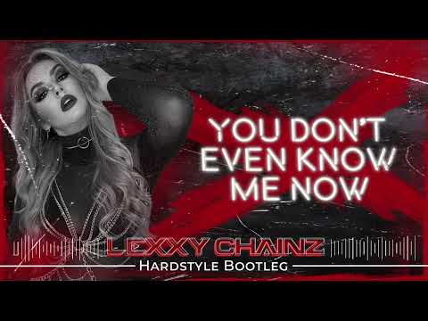 You Don't Even Know Me Now -  Pop Talk (Lexxy Chainz Hardstyle Bootleg) || FREE DOWNLOAD