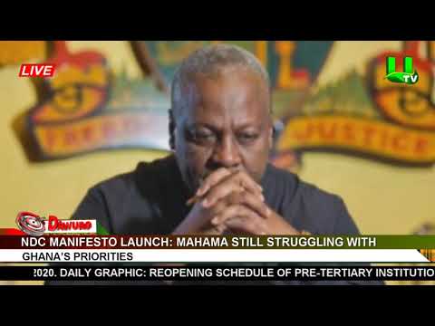 NDC Manifesto launch - Mahama still struggling with Ghana's priorities