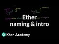 Ether naming and introduction | Organic chemistry | Khan Academy
