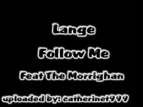 Lange Feat The Morrighan - Follow Me