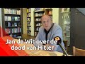 Jan de Wit over de dood van Hitler