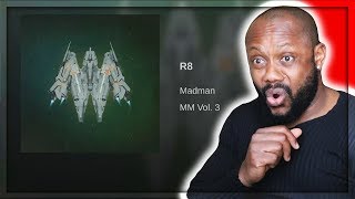 MADMAN - R8 | REACTION!!!