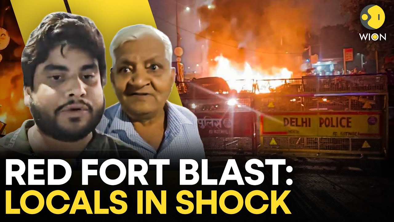 Red Fort Blast: "I Have Never Heard Such a Loud Explosion in My Life," Say Shocked Locals | WION