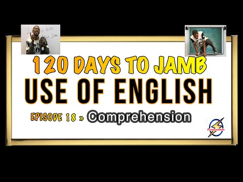 Comprehension Passage II » 120 Days To Jamb English - Episode 18
