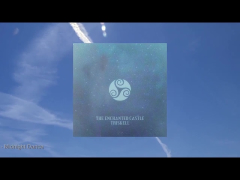 Triskell - The Enchanted Castle (Full Album)