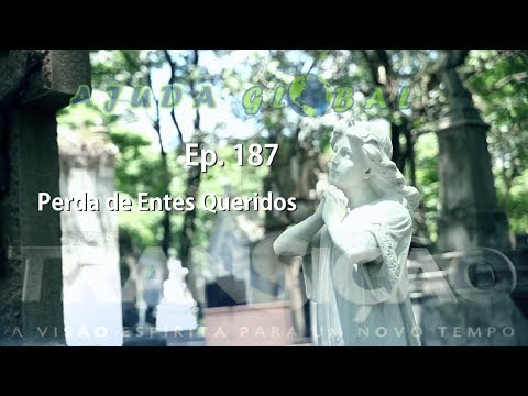 Transição Ep. 187 - Perdas de Entes Queridos