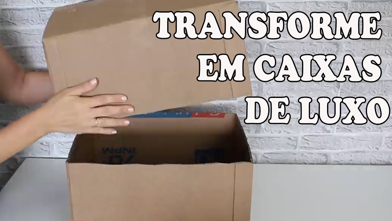 CAIXAS DE PAPELÃO TRANSFORMADAS EM CAIXAS DE LUXO