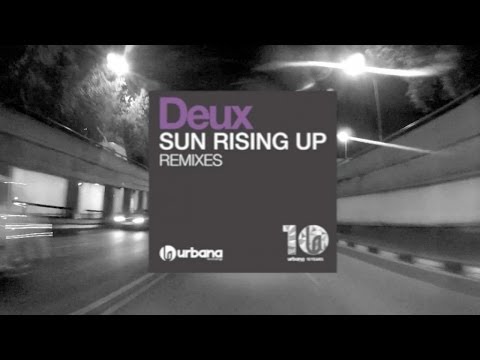 Deux - Sun Rising Up (Dj PP Remix) Urbana Recordings