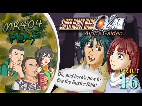 MK404 Plays Super Robot Wars Alpha Gaiden PT16 - Moon, Shine Down[Ep. 15A]