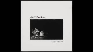 jeff parker slight freedom
