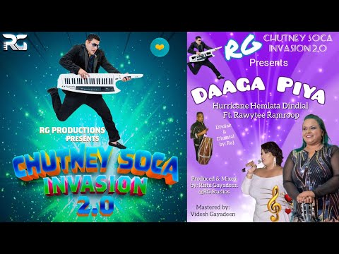 DAAGA PIYA by Hemlata Dindial & Rawytee Ramroop (Chutney 2023)