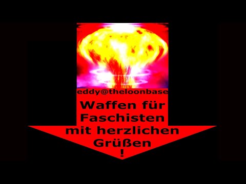Waffen für Faschisten mit herzlichen Grüßen Video-Thumbnail von YouTube