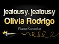 Olivia Rodrigo - jealousy, jealousy (Piano Karaoke)