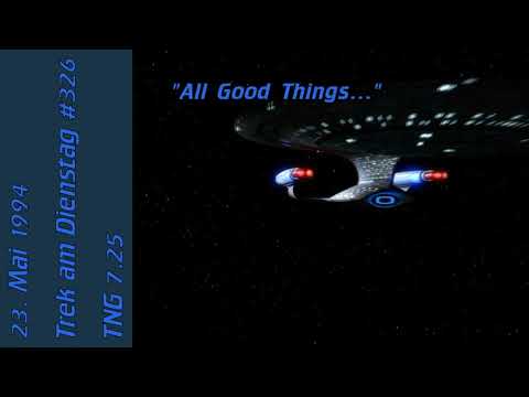 Trek am Dienstag #326: All Good Things … (TNG 7.25) - der Star-Trek-Podcast [AUDIO]