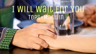 Download lagu I will wait for you  | Ingredients [ FMV] | Tops×Marwin | Jeff×Game mp3