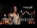 O Holy Night - Anna Hawkins (In Studio Performance)
