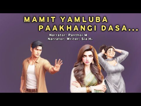 MAMIT YAAMLUBA PAAKHANGI DASA ll Manipuri Phunga Wari 