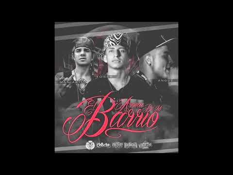 Aroma De Mi Barrio - Anguz Azn ft Toser One & Maniako [Audio Oficial]