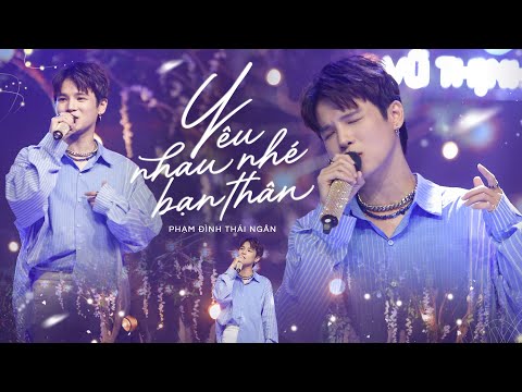 YÊU NHAU NHÉ BẠN THÂN - PHẠM ĐÌNH THÁI NGÂN (From Mini Liveshow CHUYỆN TÌNH CHÚNG MÌNH)