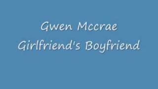 Gwen Mccrae Girlfriend's Boyfriend