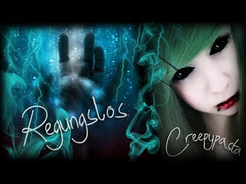 Regungslos「Creepypasta」