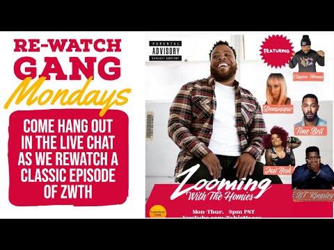 REWATCH GANG WEEK!! - ZWTH - EPISODE 24 - REPLAY