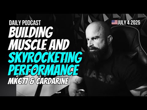 Building Muscle & Skyrocketing Performance (Cardarine and MK677) - Unbreakable Podcast 185