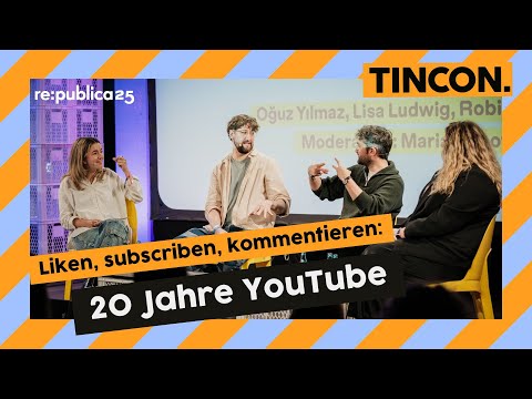 Video Thumbnail: 20 Jahre YouTube mit RobBubble, Oğuz Yılmaz und Lisa Ludwig | TINCON 2025