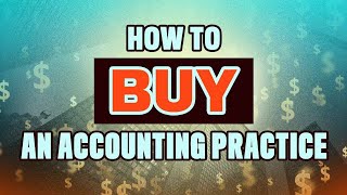 How To Buy An Accounting Practice