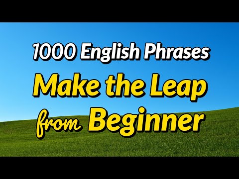 Make the Leap from Beginner! Learn 1000 English phrases