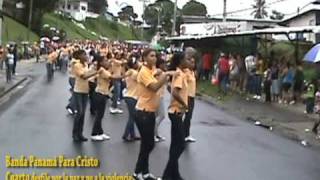preview picture of video 'Banda Panamá para Cristo Cuarto desfile por la paz t no a la violencia (parte  1)'