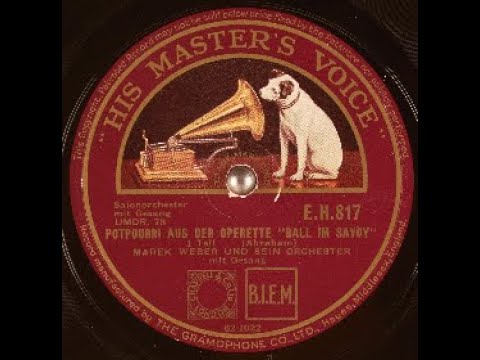 Marek Weber und die 5 Songs: Ball im Savoy von Paul Abraham (Querschnitt)