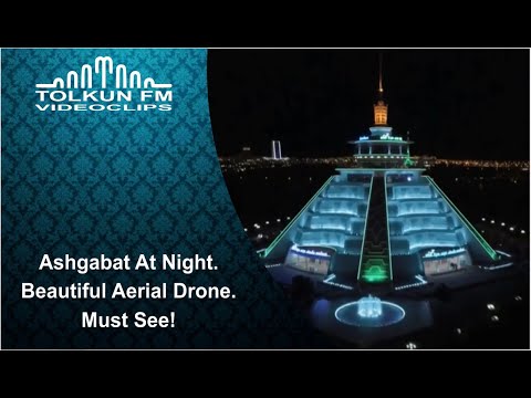 Ashgabat At Night. Beautiful Aerial Drone. Must See!