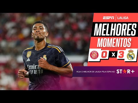 Gols e lances de Girona x Real Madrid